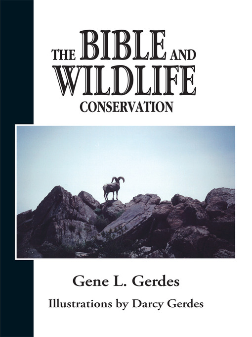 Title details for The Bible and Wildlife Conservation by Gene Gerdes - Available